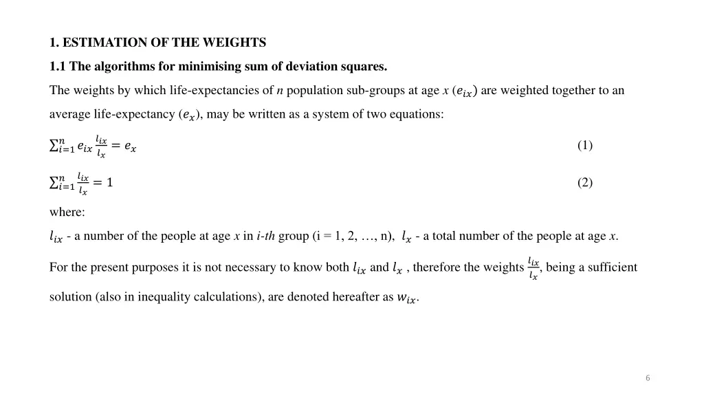 1 estimation of the weights