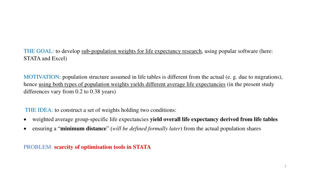 the goal to develop sub population weights