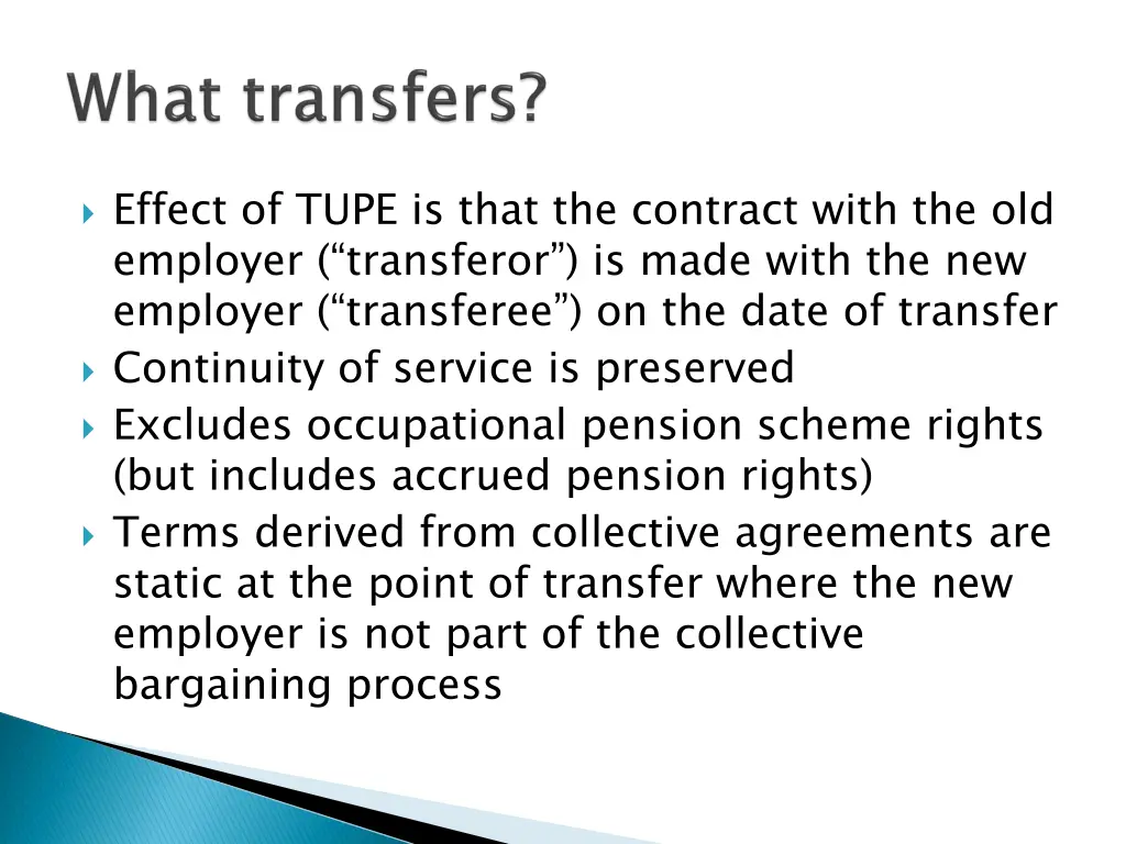 effect of tupe is that the contract with