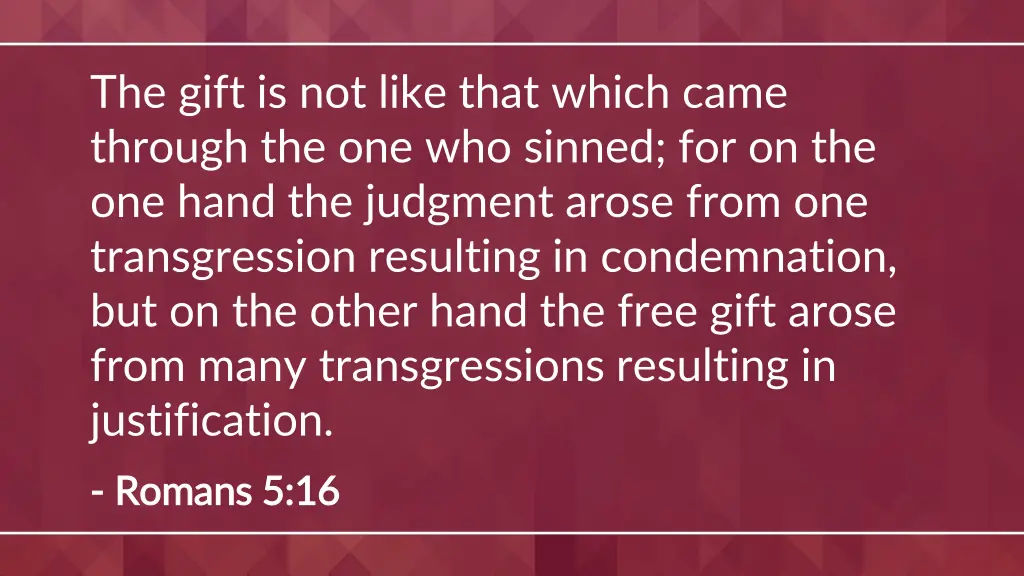 the gift is not like that which came through
