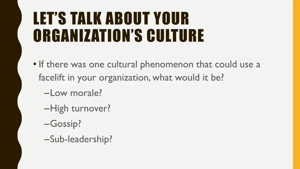 let s talk about your organization s culture