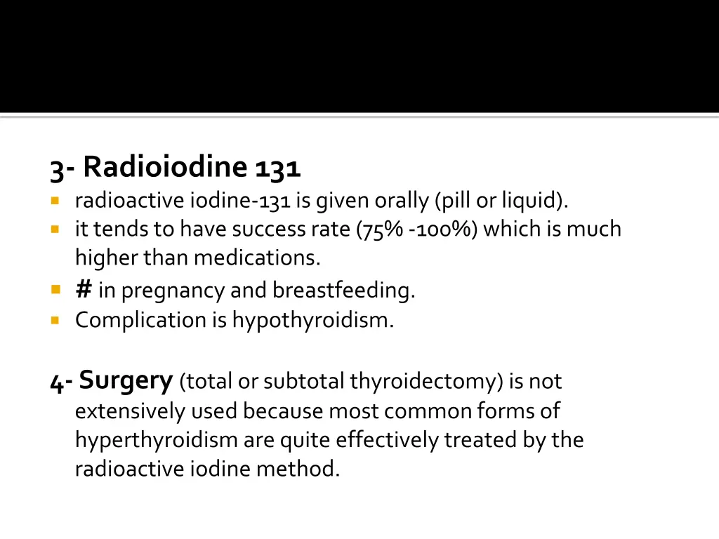 3 radioiodine 131 radioactive iodine 131 is given