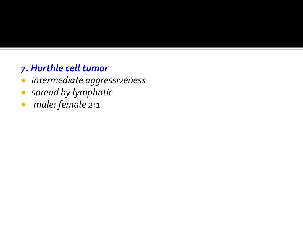 7 hurthle cell tumor intermediate aggressiveness