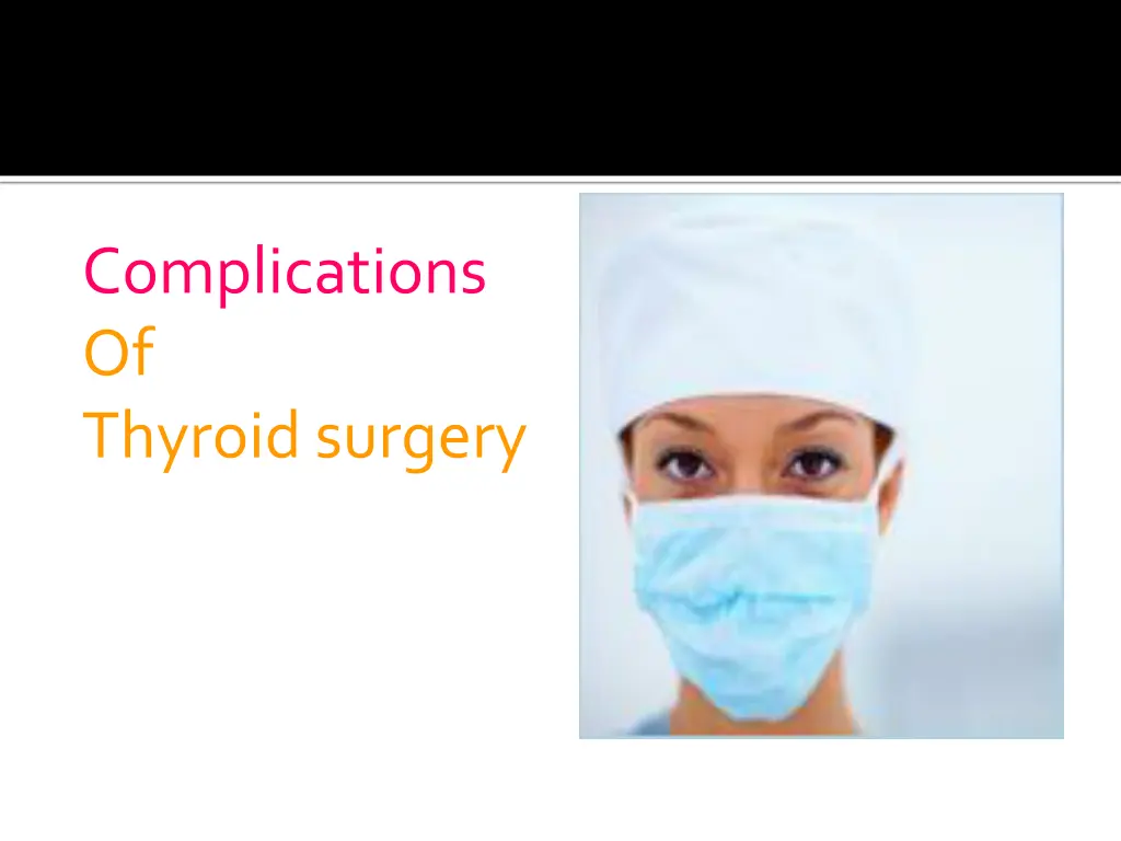 complications of thyroid surgery