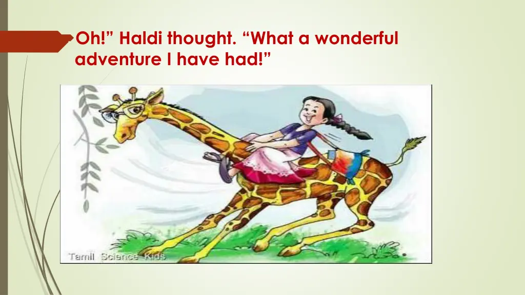 oh haldi thought what a wonderful adventure