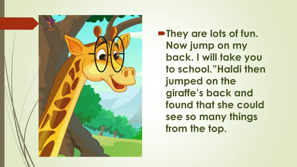 they are lots of fun now jump on my back i will