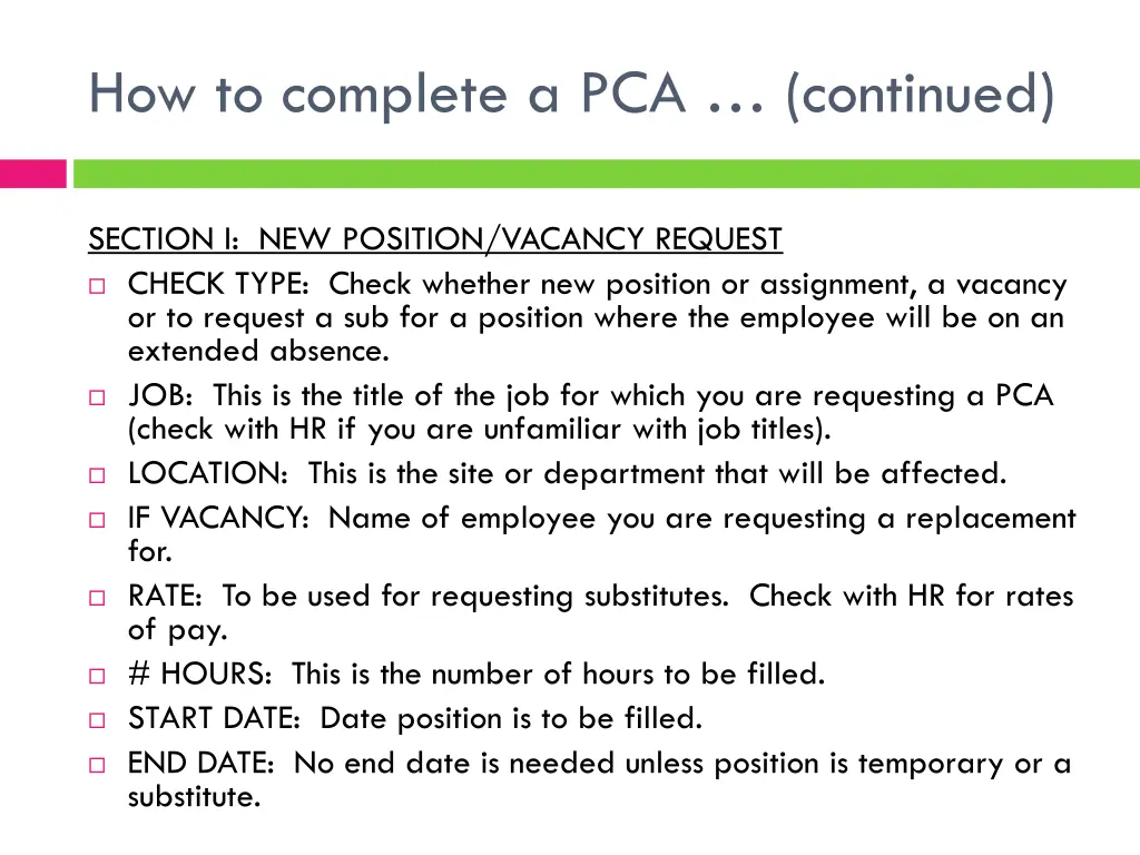 how to complete a pca continued