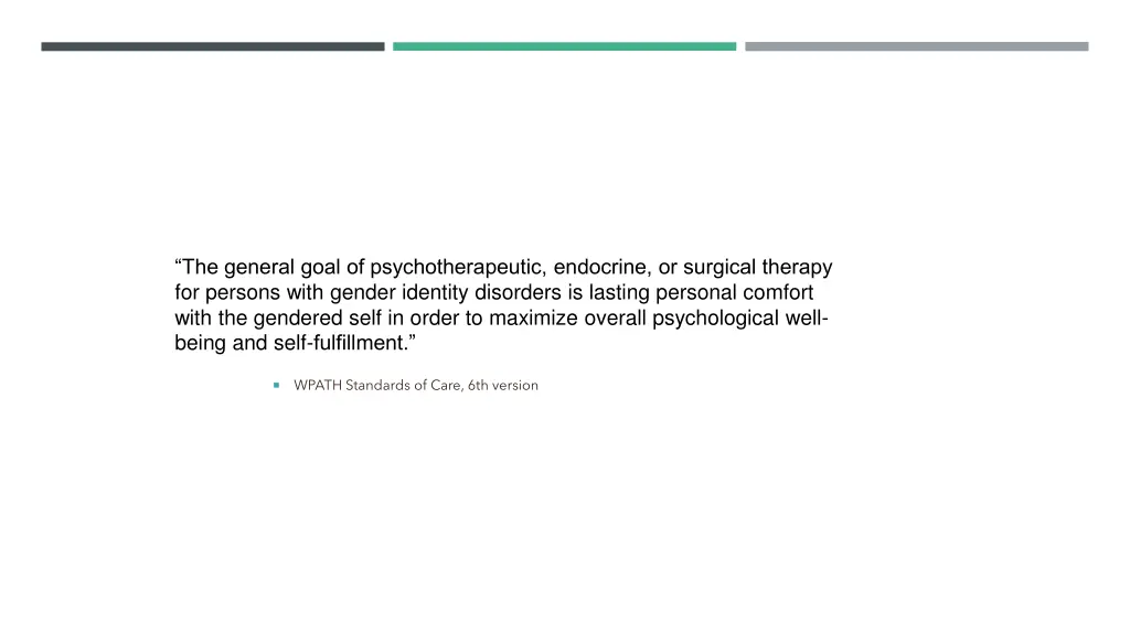 the general goal of psychotherapeutic endocrine