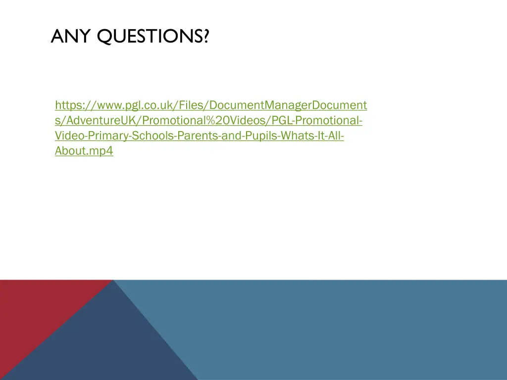 any questions