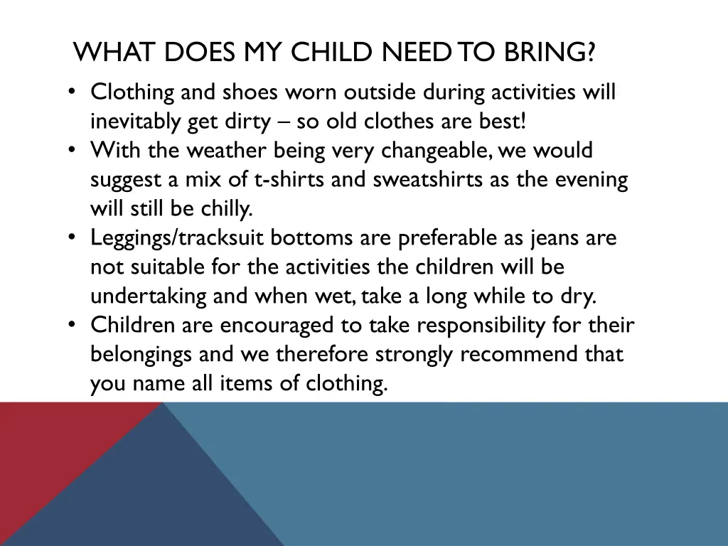 what does my child need to bring clothing