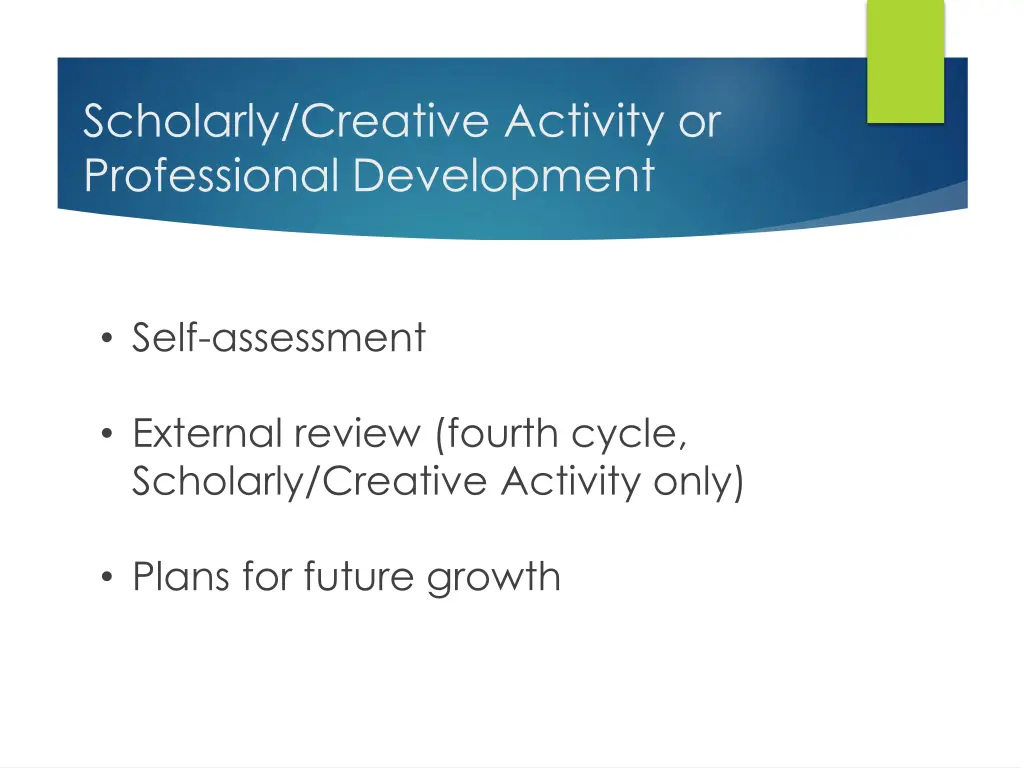 scholarly creative activity or professional