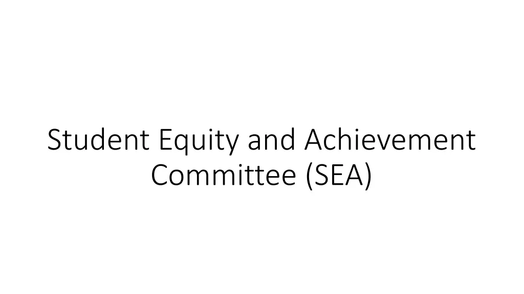 student equity and achievement committee sea