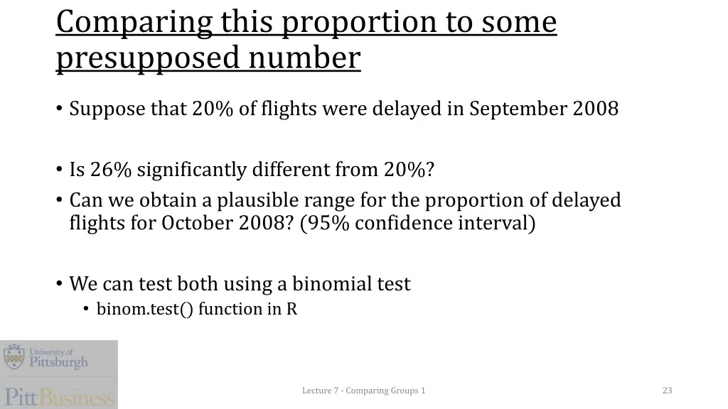 comparing this proportion to some presupposed