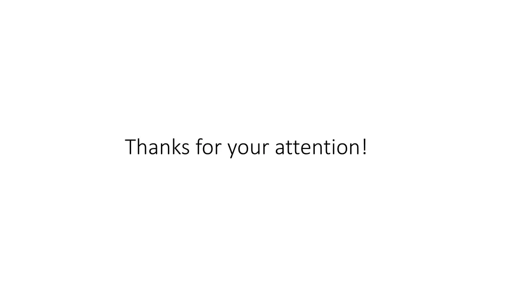 thanks for your attention