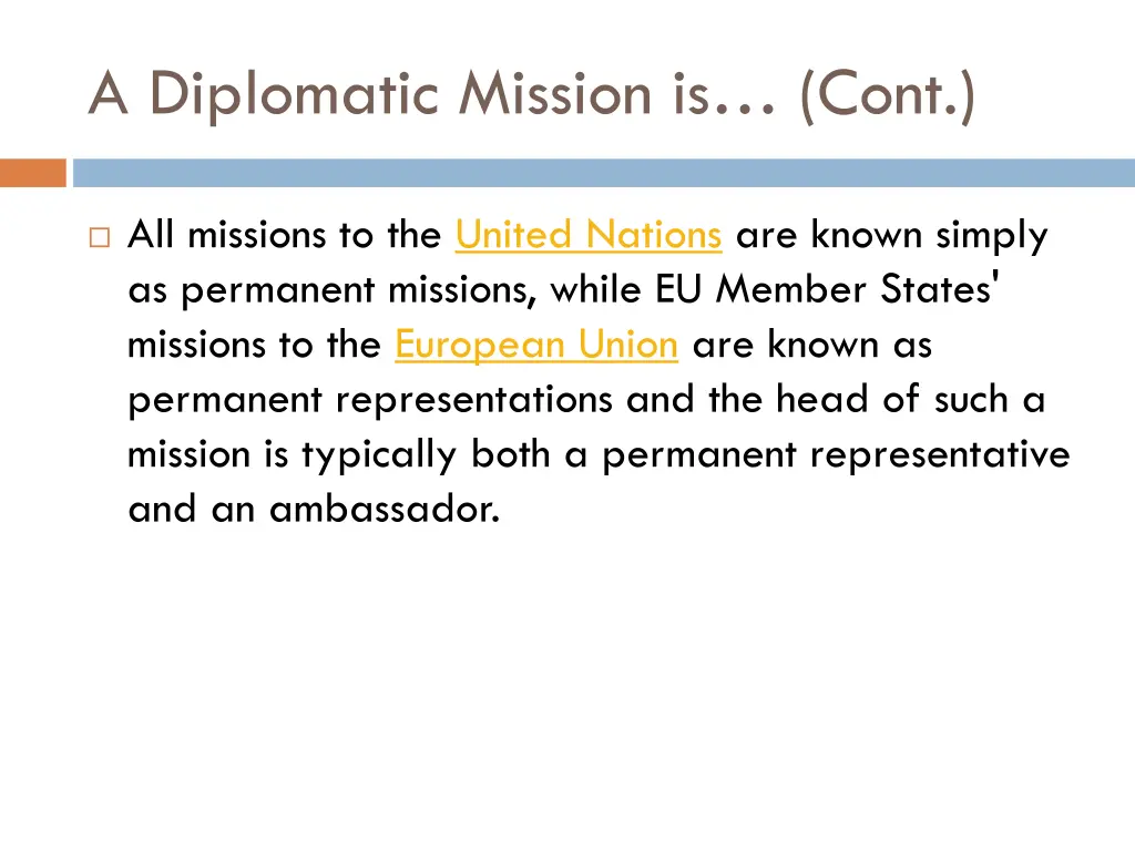 a diplomatic mission is cont