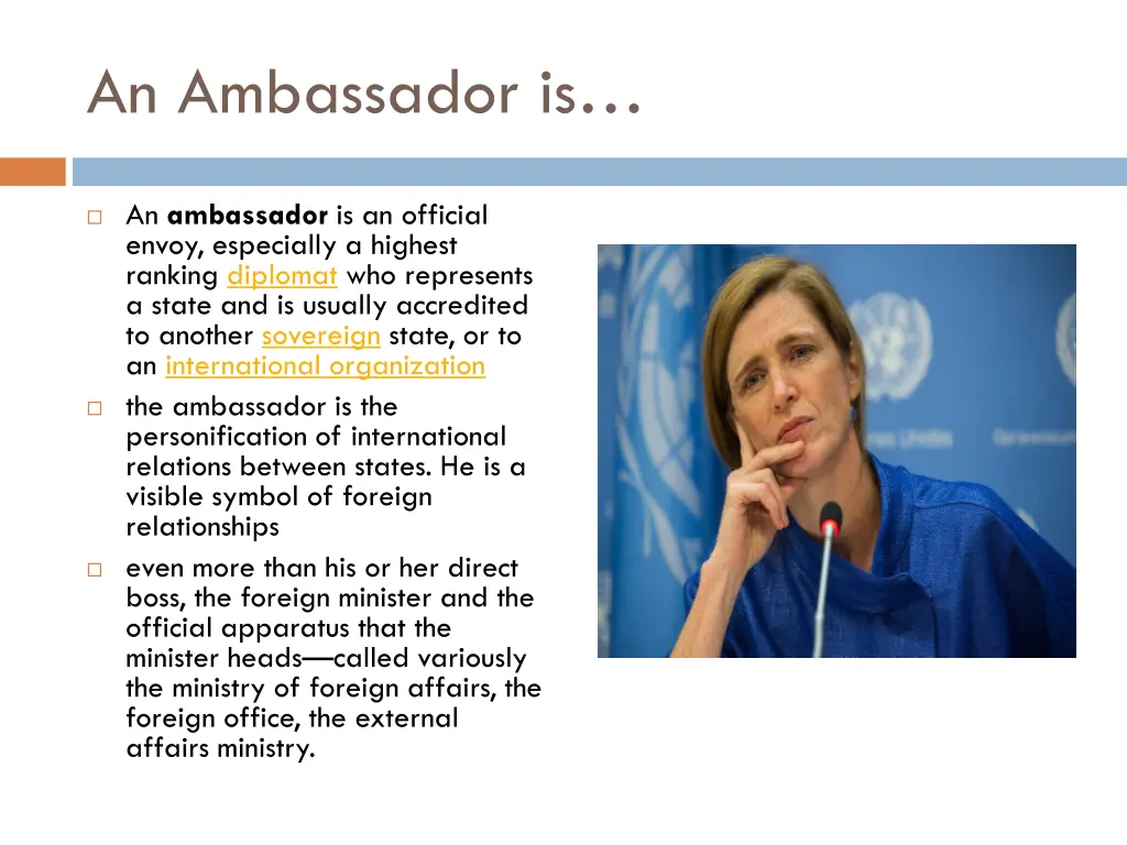 an ambassador is