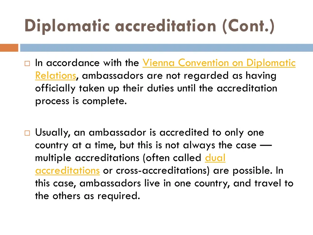 diplomatic accreditation cont