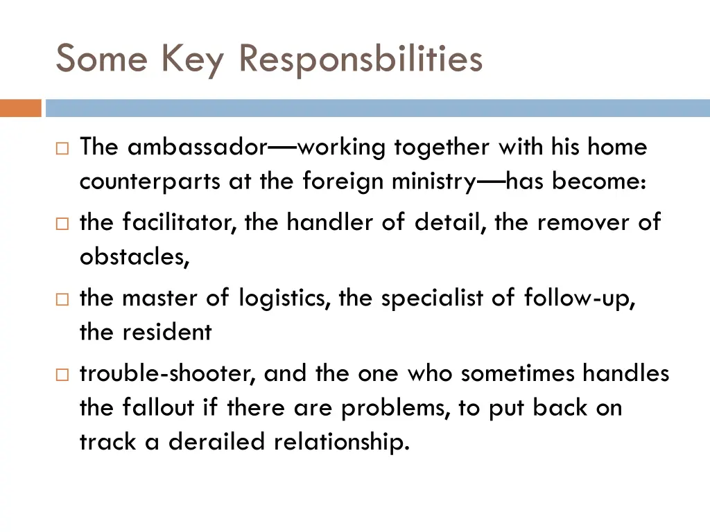 some key responsbilities