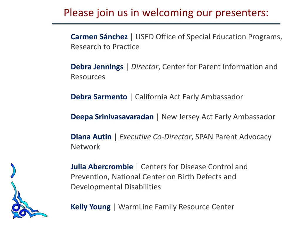 please join us in welcoming our presenters