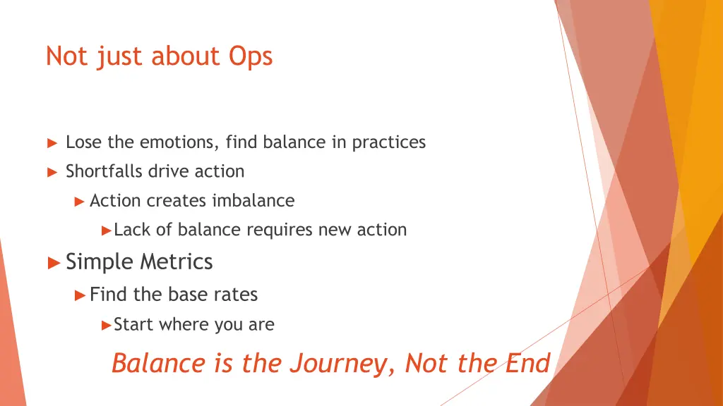not just about ops