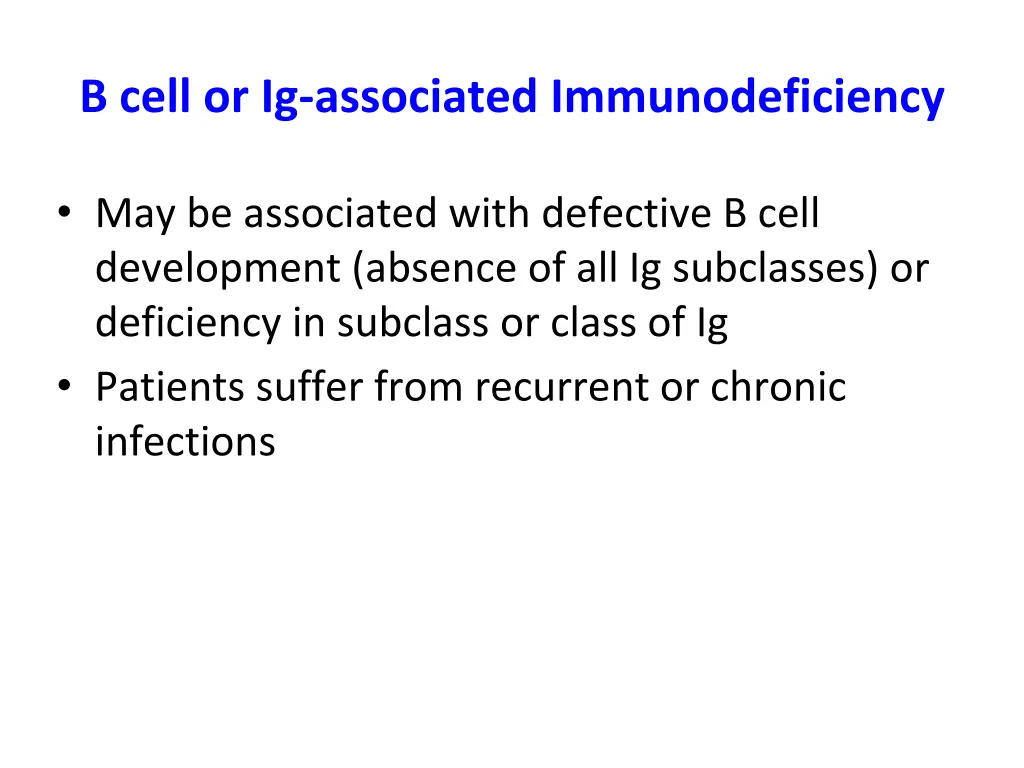 b cell or ig associated immunodeficiency