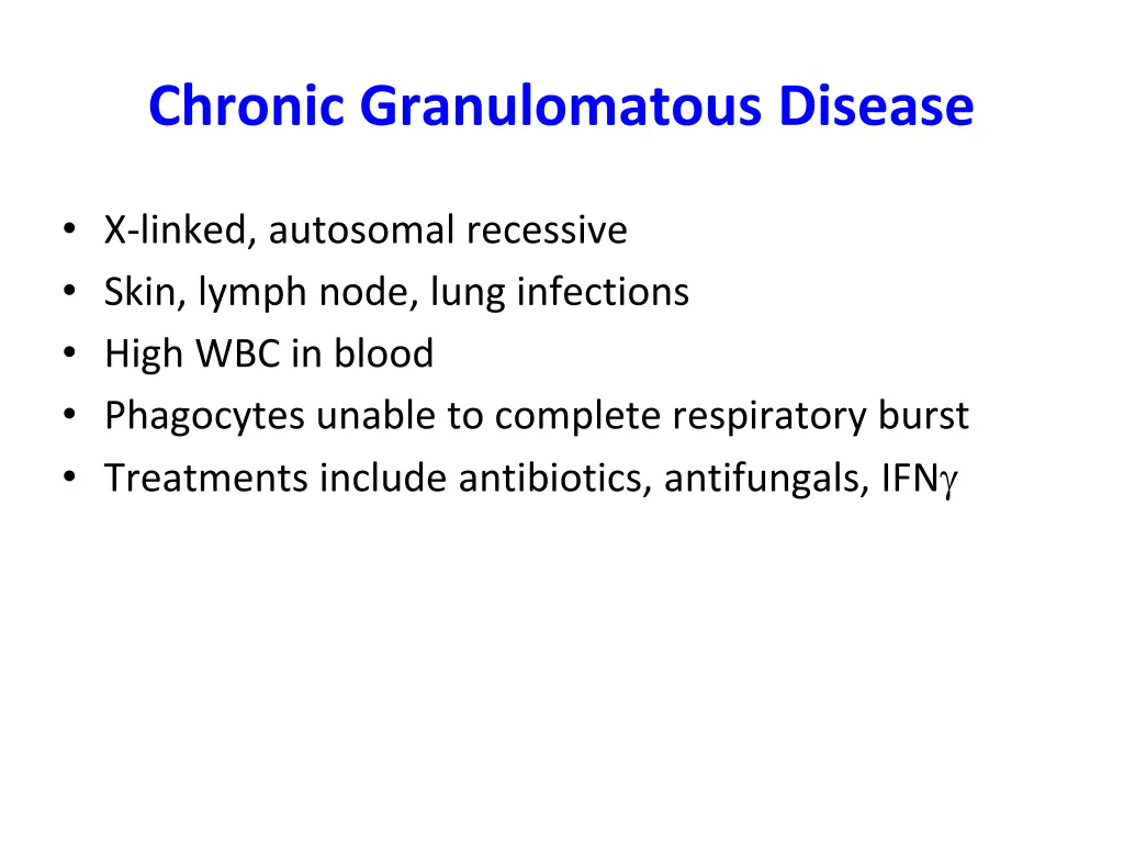 chronic granulomatous disease