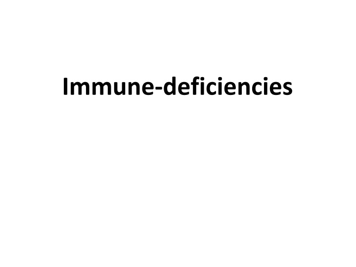 immune deficiencies