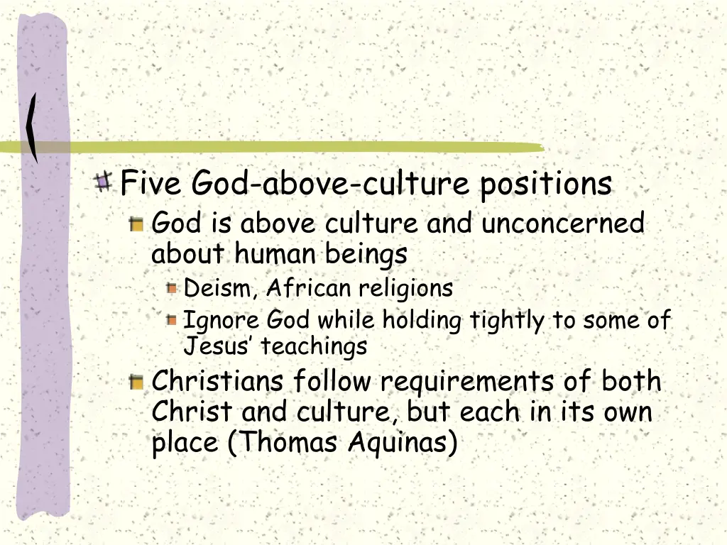 five god above culture positions god is above