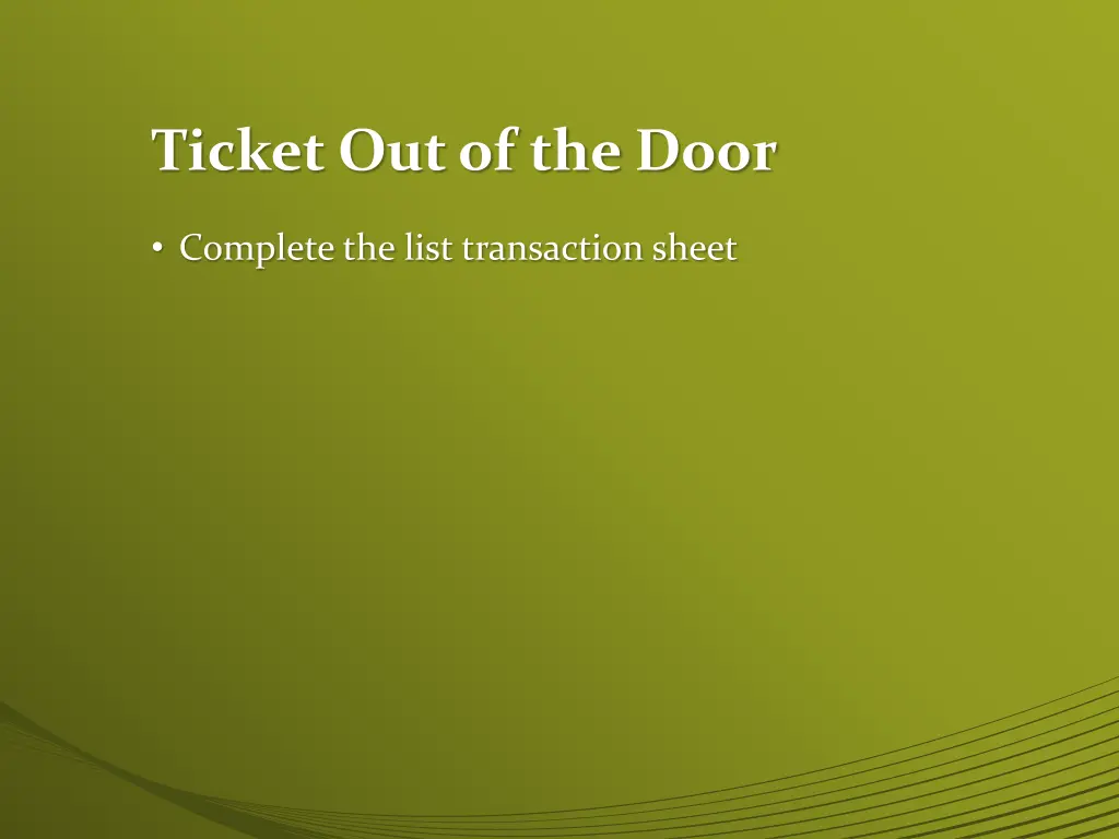 ticket out of the door