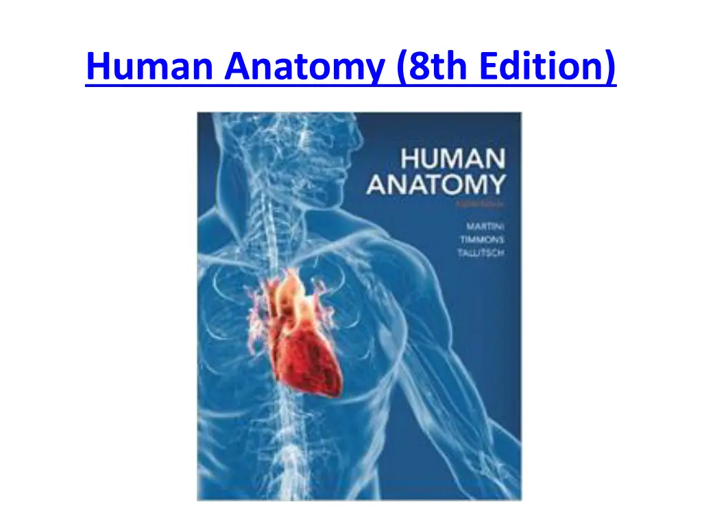 human anatomy 8th edition