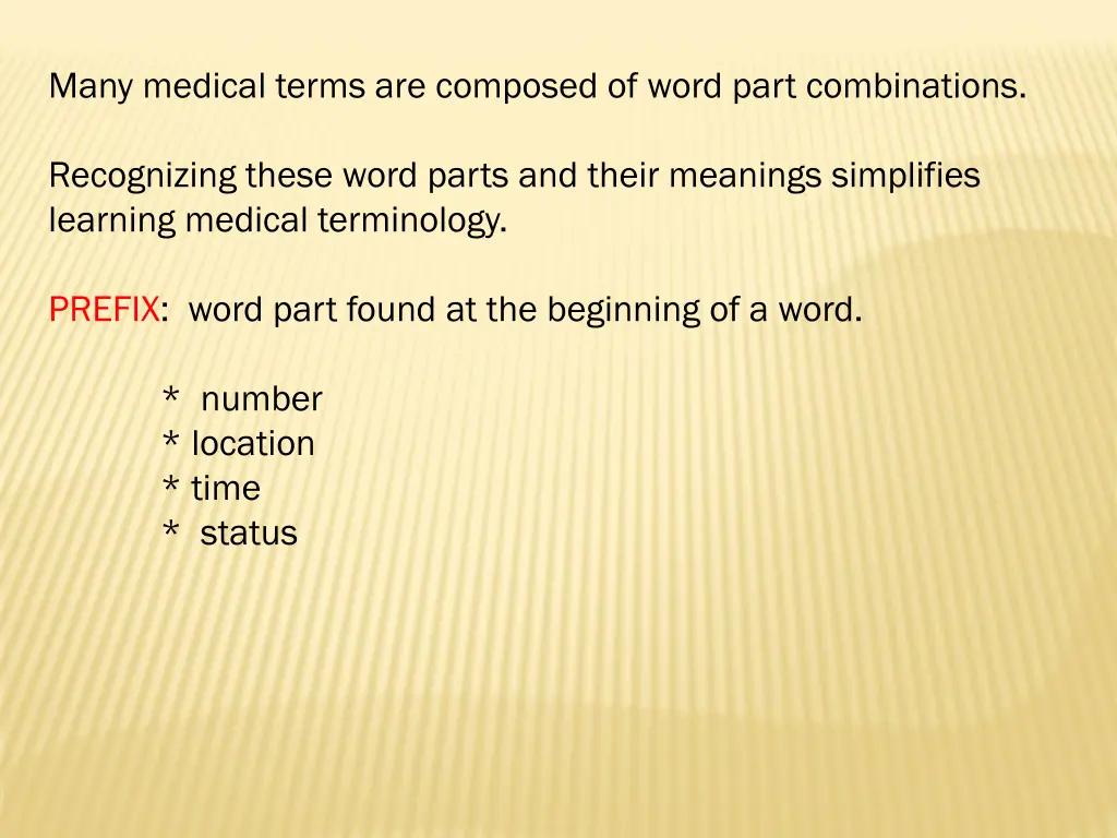 many medical terms are composed of word part