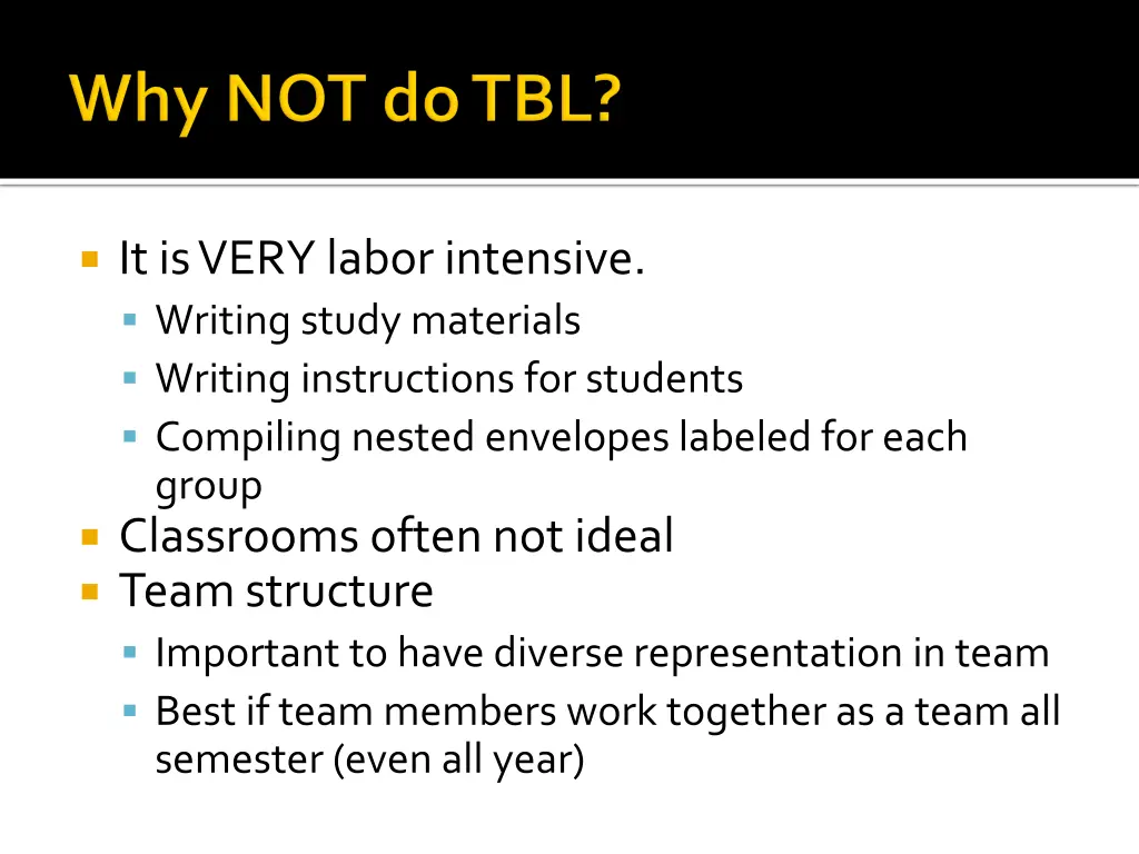 it is very labor intensive writing study