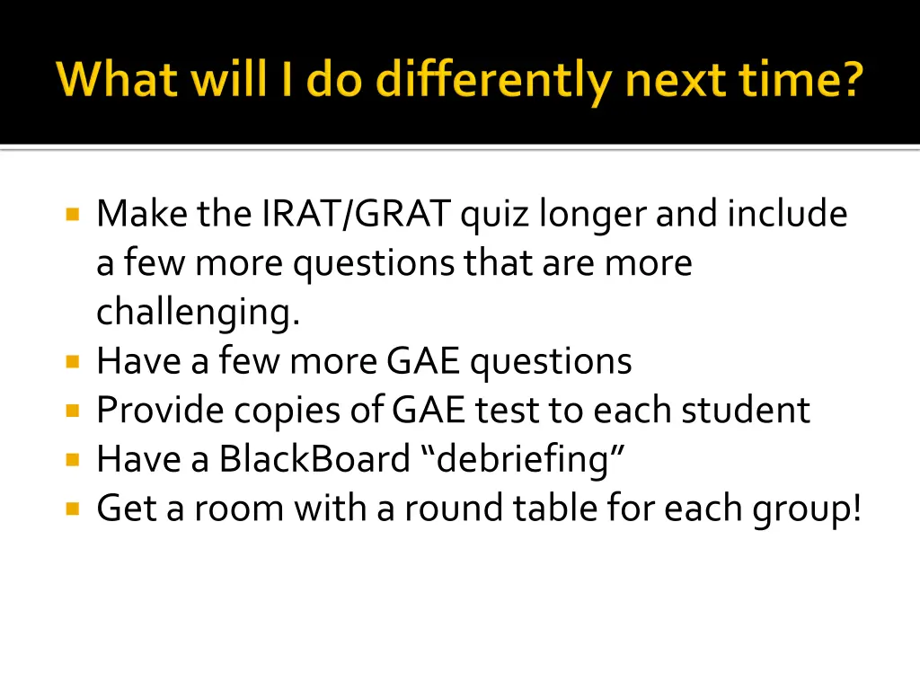 make the irat grat quiz longer and include