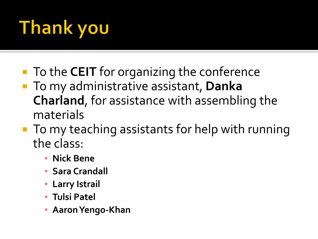 to the ceit for organizing the conference