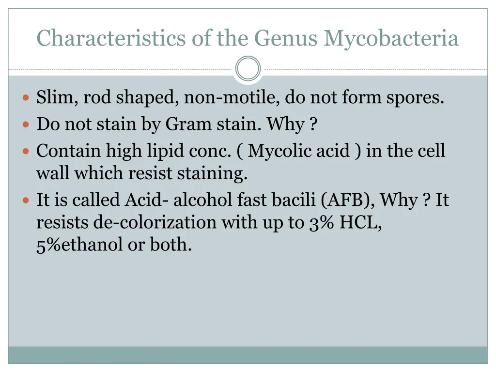 characteristics of the genus mycobacteria