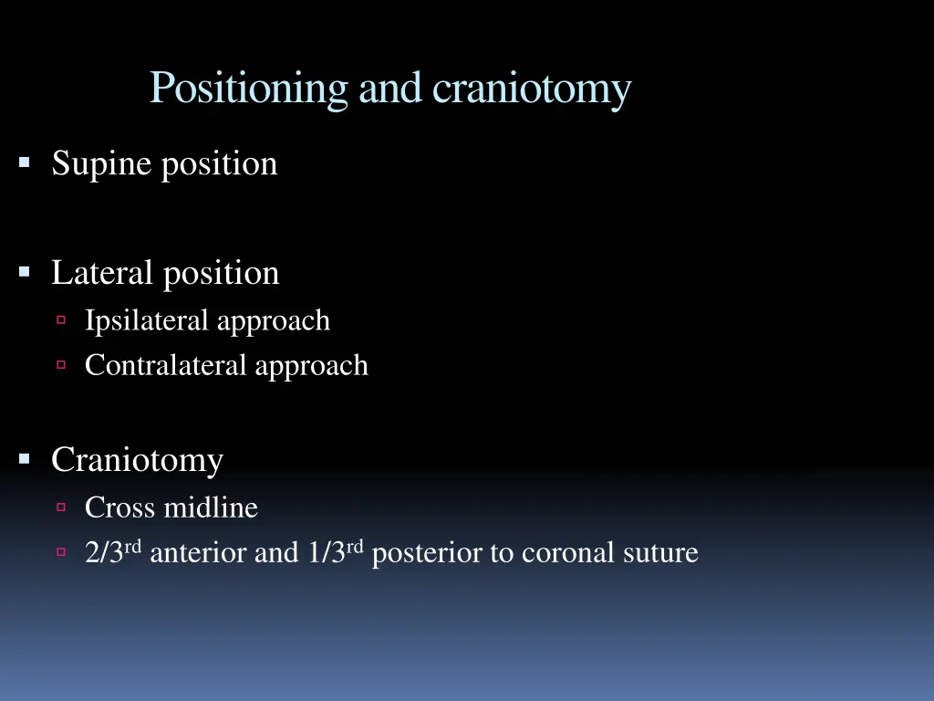 positioning and craniotomy