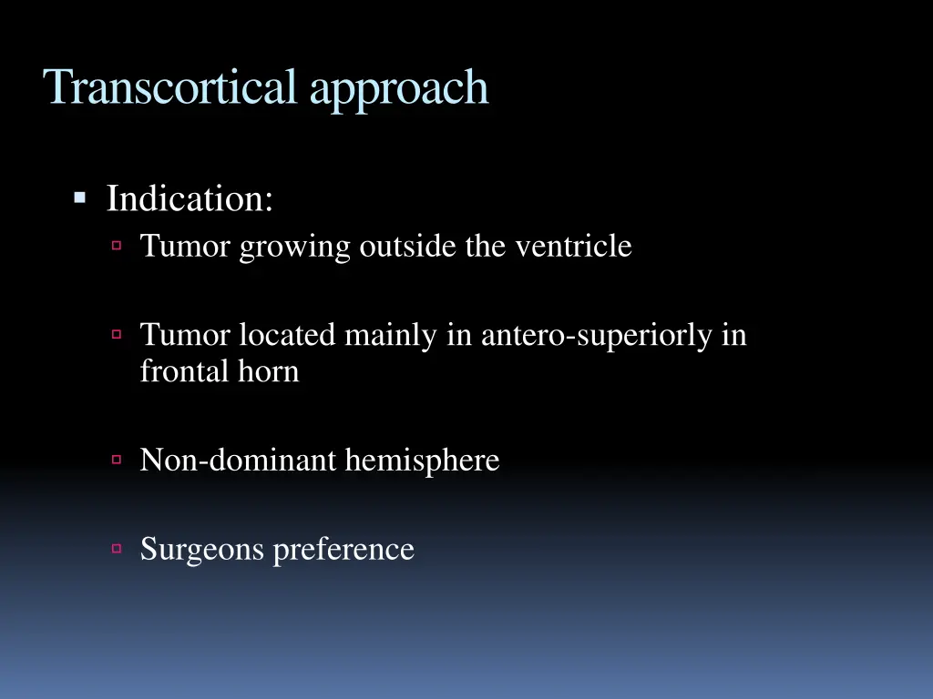 transcortical approach