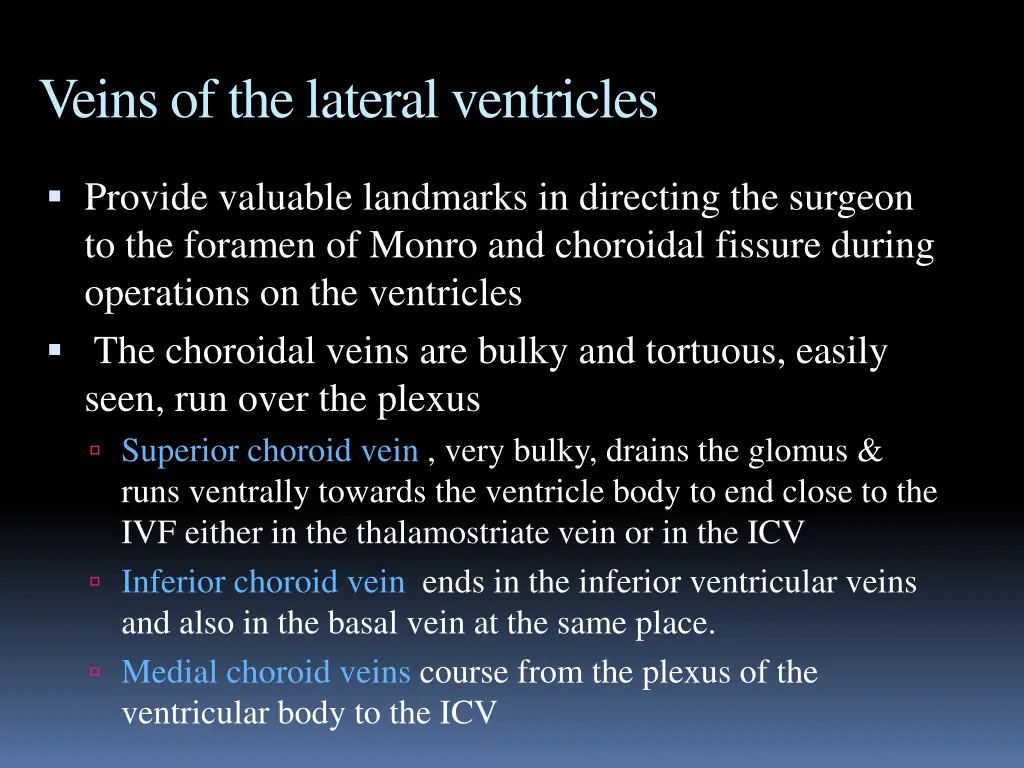 veins of the lateral ventricles