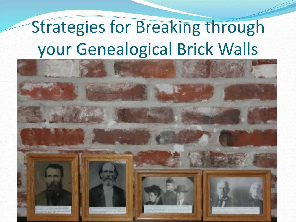 strategies for breaking through your genealogical