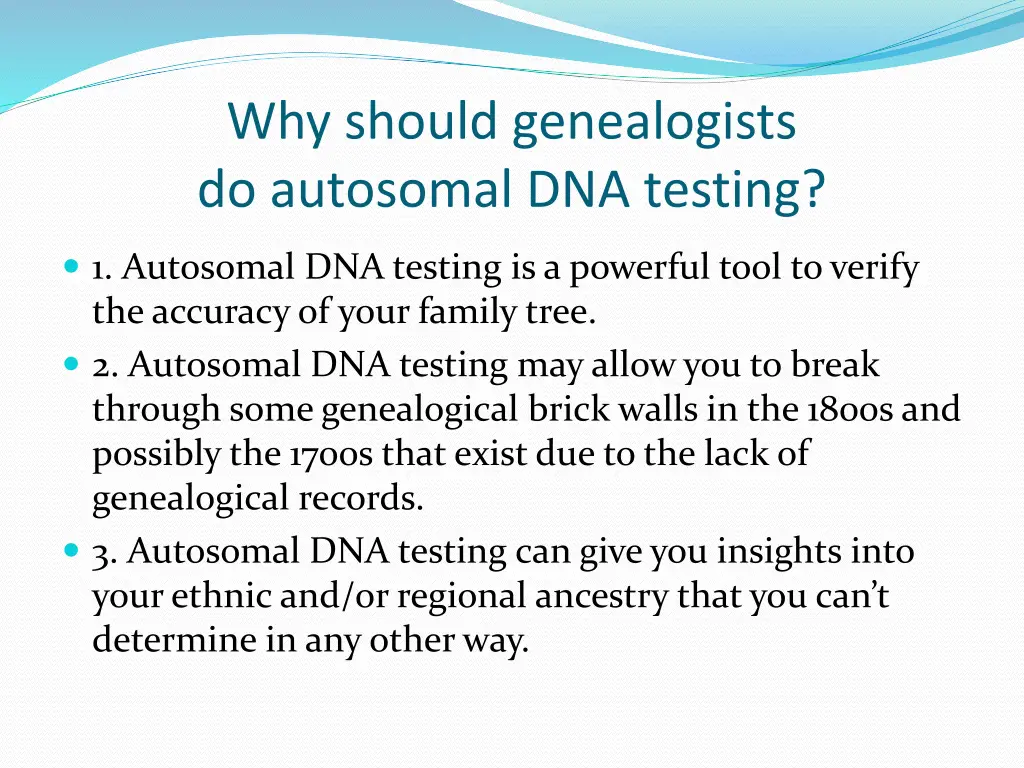 why should genealogists do autosomal dna testing