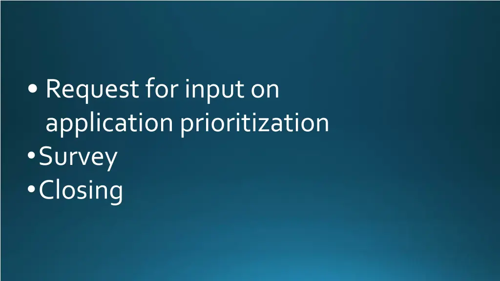 request for input on application prioritization