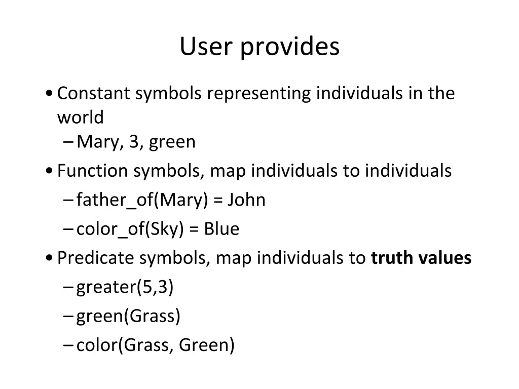 user provides