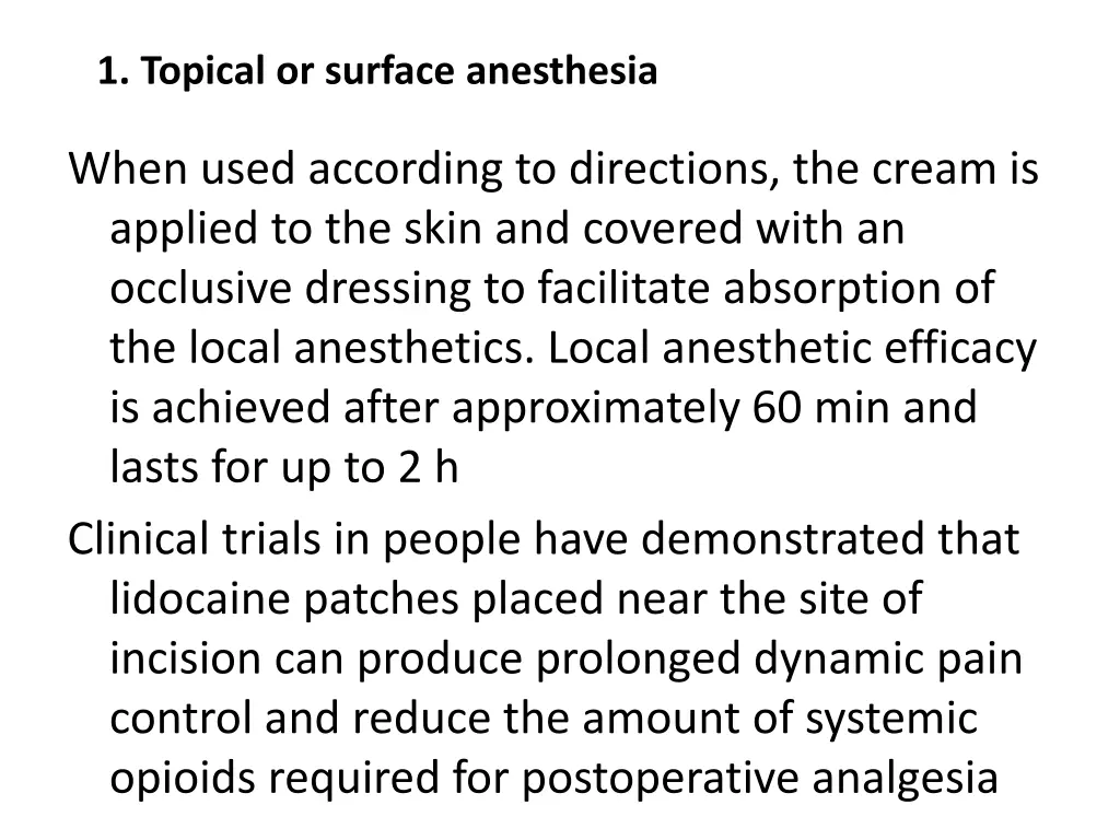 1 topical or surface anesthesia