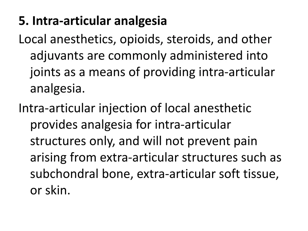 5 intra articular analgesia local anesthetics