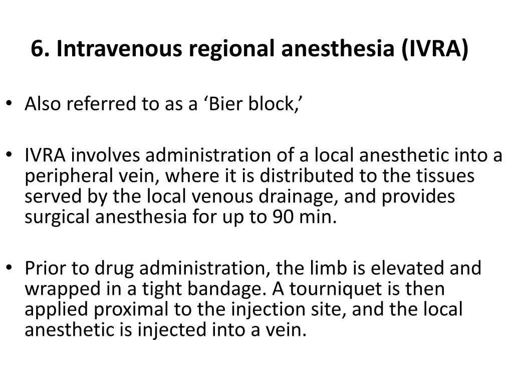 6 intravenous regional anesthesia ivra