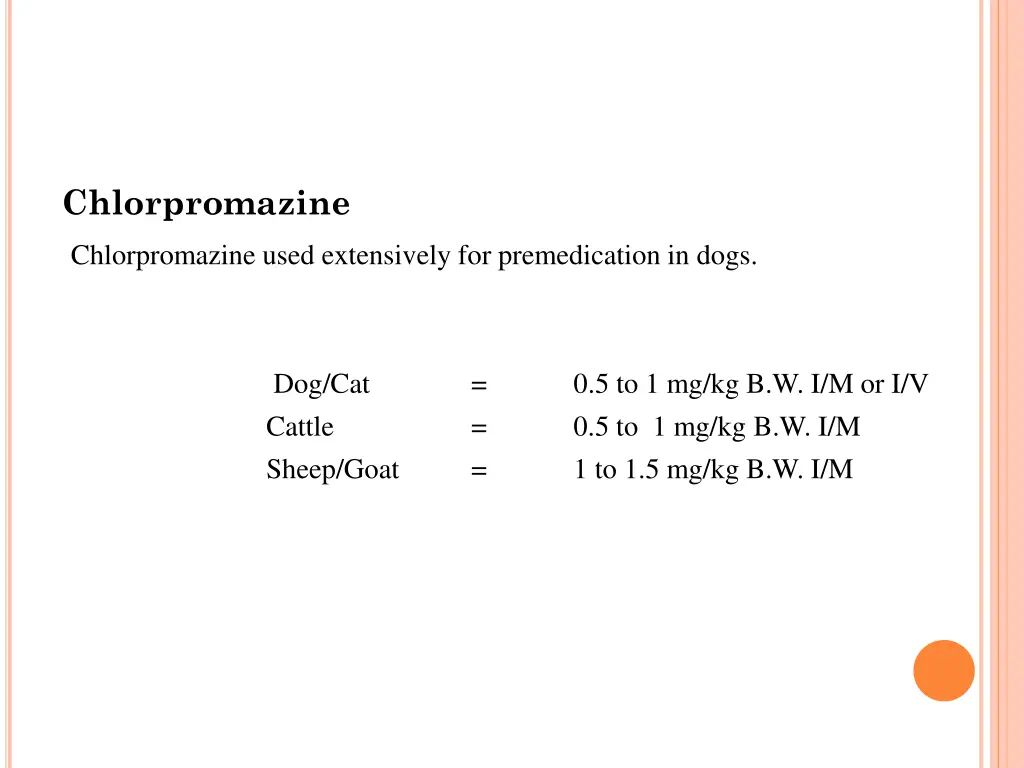 chlorpromazine chlorpromazine used extensively