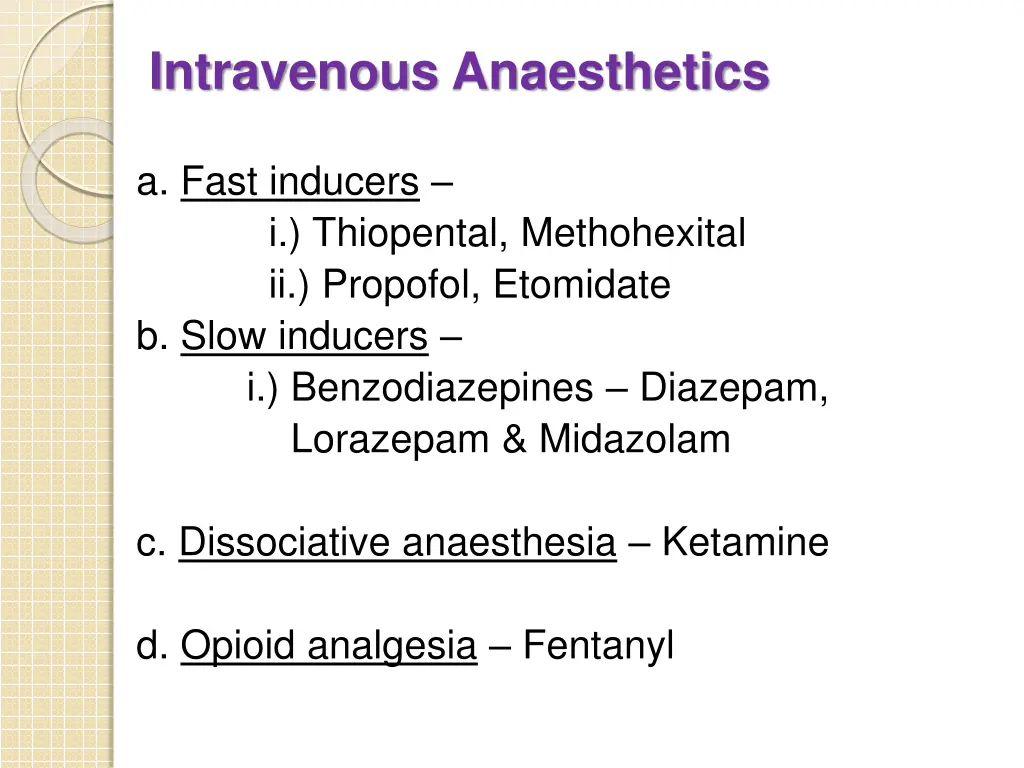 intravenous anaesthetics a fast inducers