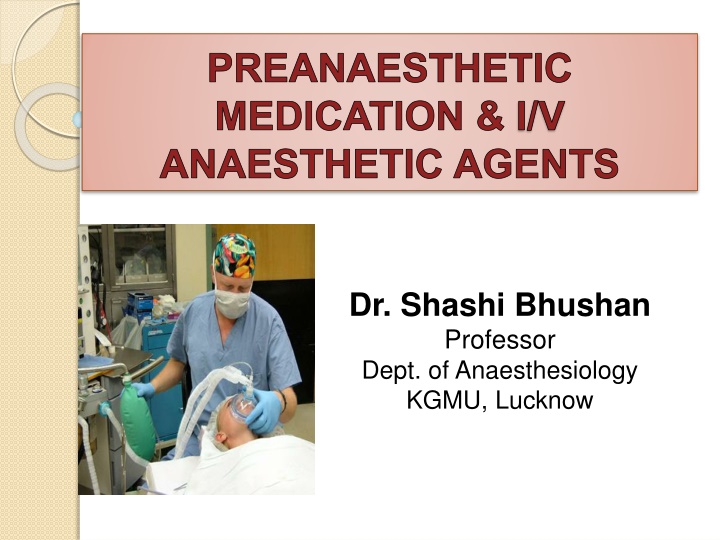 preanaesthetic medication i v anaesthetic agents