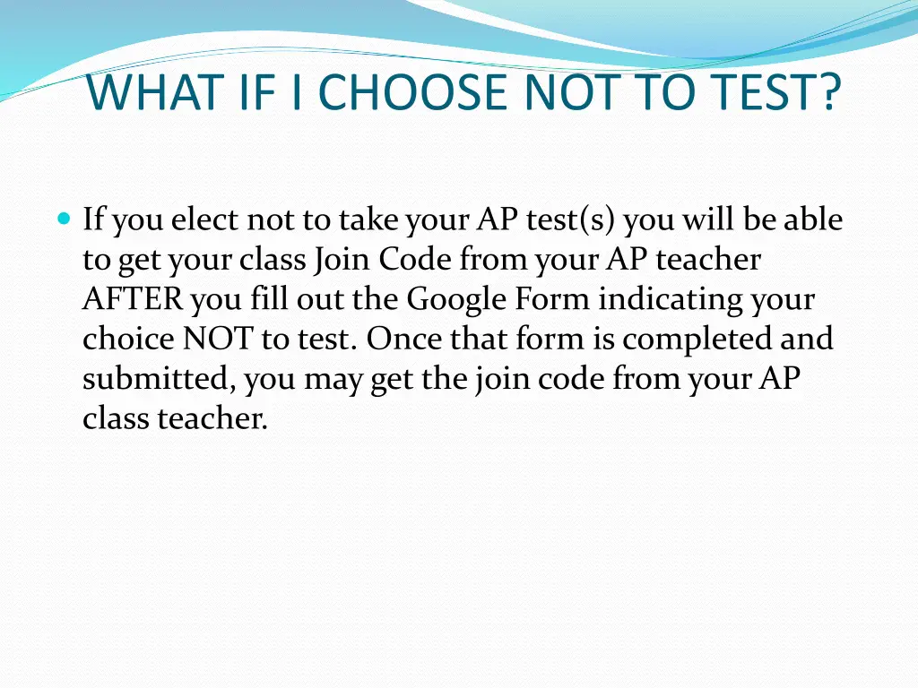 what if i choose not to test