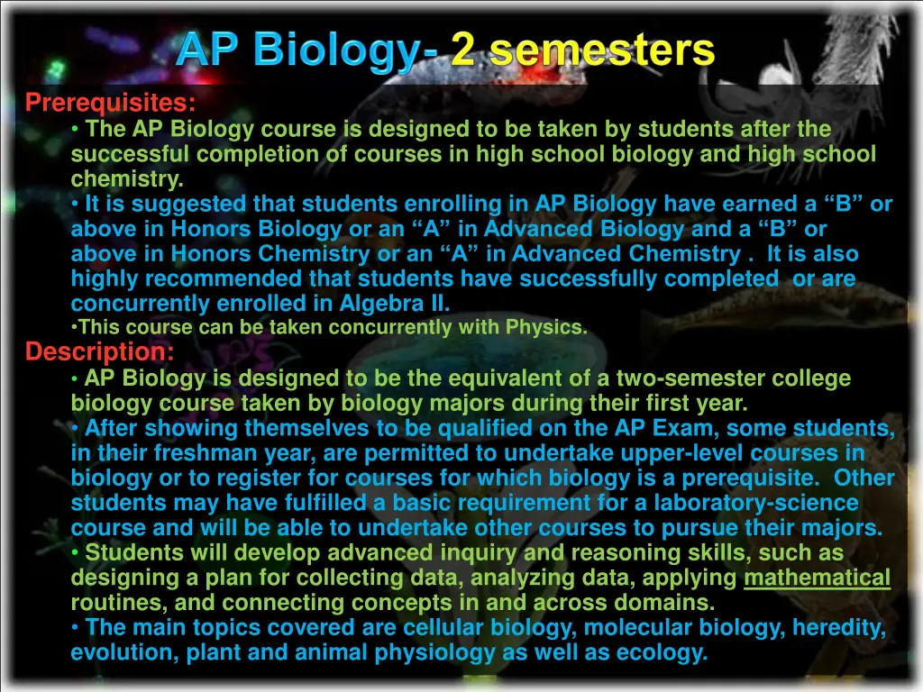 prerequisites the ap biology course is designed